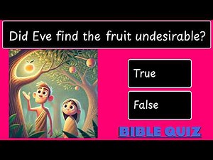 Bible Quiz on Genesis 3: How Well Do You Know the Story of the Garden?