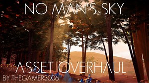 Gamer's Asset overhaul for No Man's Sky