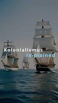 Kolonialismus/x-plained #deutsch #erklärt #erklärvideos #wissen #geschichte