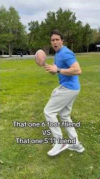 That one 6 foot friend VS That one 5’11 friend