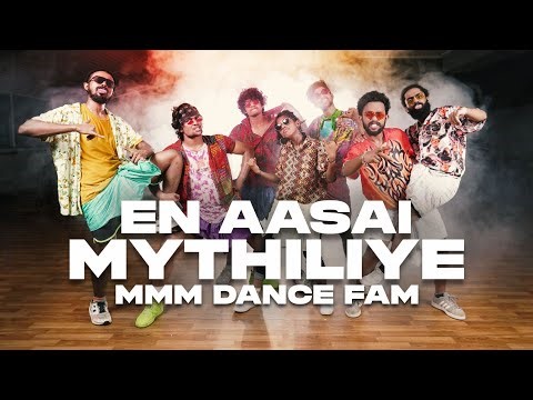 En aasai mythiliye | MMM Dance Fam | Manmadhan