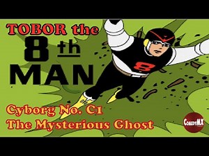 Tobor the 8th Man | 2 Early Anime Classics | Rare Super Hero TV