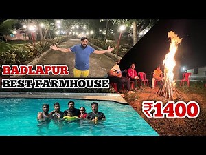 Best Farmhouse In Badlapur ₹1400/- || Low Budget Farmhouse Nr Mumbai || Greenview.