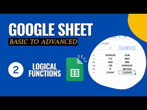 Logical Operators & Functions✅ IF,IFS,AND, OR, IFERROR,COUNT,COUNTA| Class 2 of Google Sheet Course