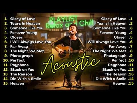 Acoustic Love Songs Playlist 2026 🎶 Best Chill Covers | Guitar Songs of All Time 🎸