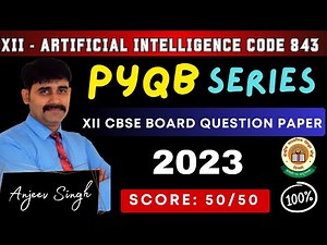XII AI PYQB Code 843 2023 | CBSE Board QP with Answer Key | Artificial Intelligence QP & MS 2022-23