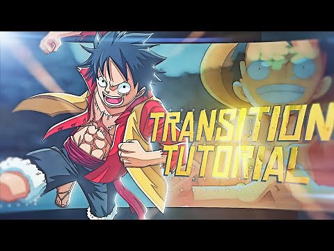 How To Make Smooth Transition Like Sanchezae - AMV Tutorial