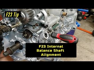 Honda F23 Internal Balance Shaft Alignment