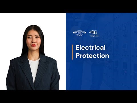 Electrical Protection Training – Power System Safety, Coordination and Fault Analysis by EFTI