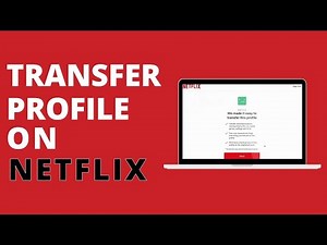 How To Transfer Profile on Netflix | Easy & Quick Tutorial