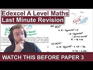 Edexcel A Level Maths | Paper 3 - Last Minute Revision & Predictions (WATCH THIS BEFORE PAPER 3)
