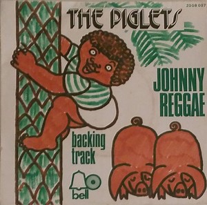 The Piglets - Johnny Reggae