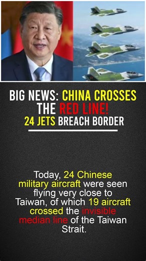 Big News: 24 Chinese Jets Near Taiwan! 19 Cross Red Line ⚠️