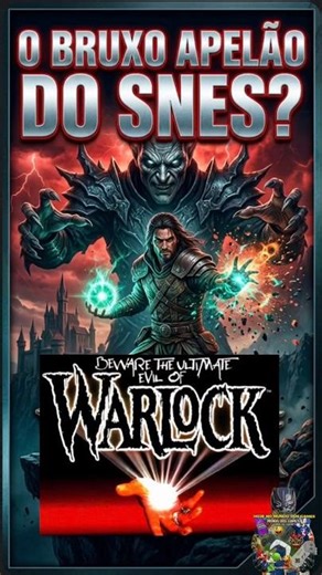 O segredo de WARLOCK no SNES que quase ninguém viu! 🕯️