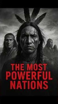 The Most Powerful Indigenous Nations of the Americas #NativeAmerican #IndigenousPower