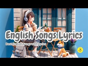 English Songs Lyrics 💕 Perfect English Songs