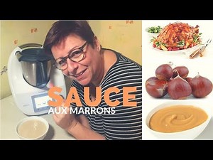Recette de la SAUCE aux MARRONS avec le THERMOMIX