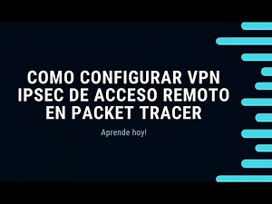 Como configurar VPN IPsec de acceso remoto en packet tracer