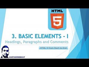 3. Basic HTML Elements I - Headings, Paragraphs and Comments | HTML Tutorial Series