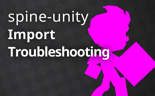 [spine-unity] 常见导入问题解答