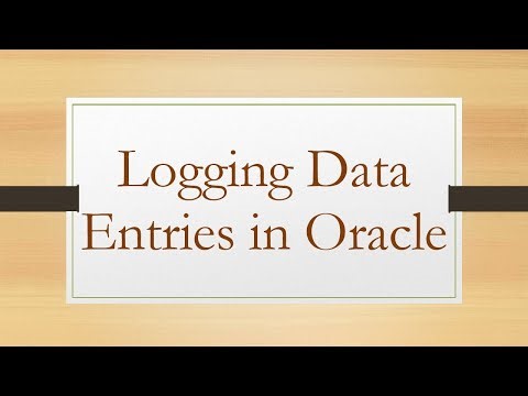 Logging Data Entries in Oracle