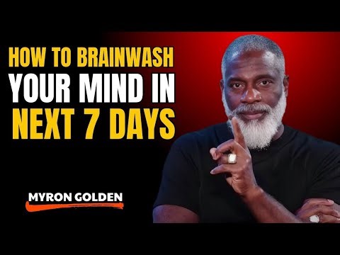 How to Reprogram Your Mind in Just 7 Days | Myron Golden| #motivationalspeech