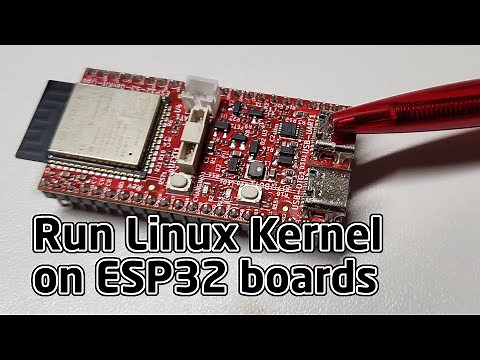Run Linux on ESP32 - how to run the Linux kernel on an ESP32