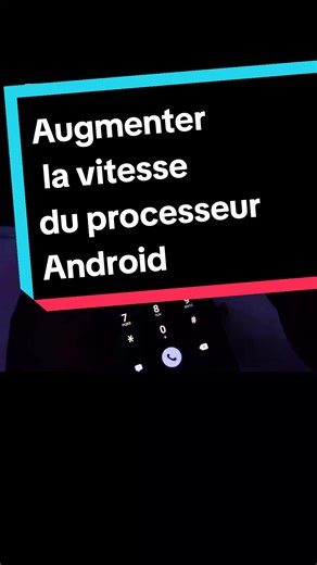 Augmenter la vitesse du processeur Android facilement