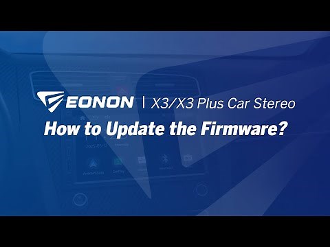 How to Update the Firmware of Eonon X3 & X3 Plus Car Stereo