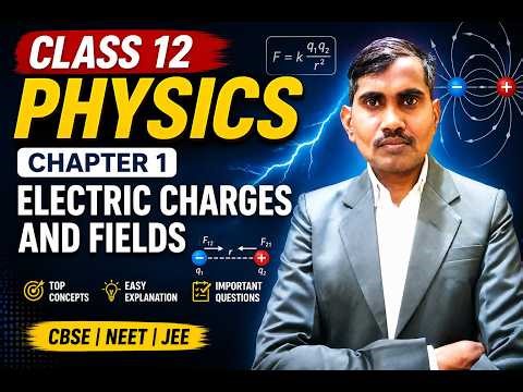 class 12th physics chapter 1 Electric charge &Field| विद्युत आवेश तथा क्षेत्र Part 6