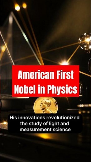 1907: When an American First Won the Nobel Prize in Physics