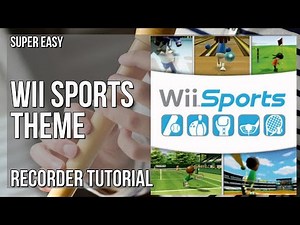 SUPER EASY: How to play Wii Sports Theme by Kazumi Totaka on Recorder (Tutorial)