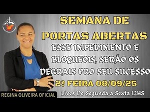 PALAVRA PROFÉTICA PORTAS ABERTAS, ESSE IMPEDIMENTO E BLOQUEOIS SERÃO OS DEGRAIS PRO SEU SUCESSO