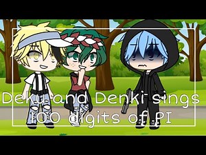 Deku and denki sings 100 digits of PI [bnha]