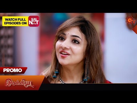 Ilakkiya - Promo | 09 Oct 2025 | Tamil Serial | Sun TV