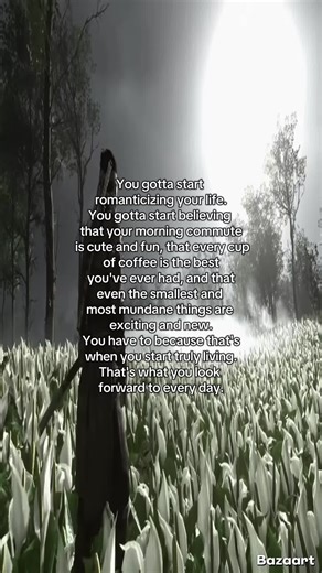 Romanticize Your Life: Embrace Everyday Joys