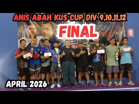 Final Anis Abah Kus Cup Div 9,10,11,12 April 2026!