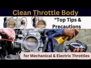How to Clean Mechanical & Electric Throttle Bodies Steps, Tips, and Precautions