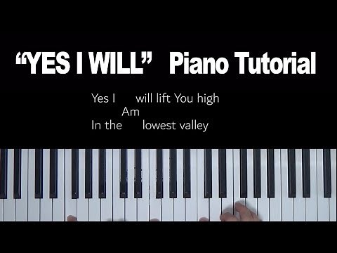 Yes I Will - Vertical Worship - Piano Tutorial [C]