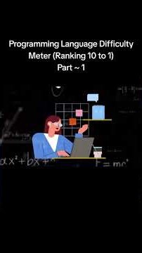 Part 1 ~ Programming Language Difficulty Meter (Ranking 10 to 1)