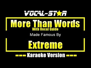 More Than Words - Extreme KARAOKE With Vocal Guide