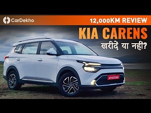 Living With The Kia Carens: 12000km Review | CarDekho Video - 5556