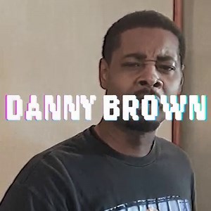 This my new album - OUT NOW bruh bruh!! | Danny Brown