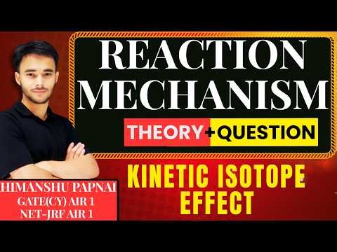 Kinetic Isotope effect|GATE | CSIR NET | JAM |HPSC |MPPSC| UPHESC |Reaction Mechanism