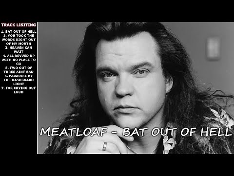 Meatloaf - Bat Out Of Hell Playlist