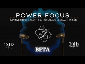 Power Focus - 14Hz Beta Waves Improve Concentration & Alertness, Stimulate Logical Thinking