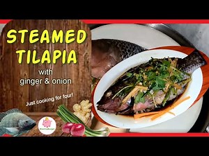 STEAMED TILAPIA Recipe