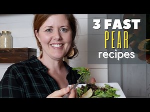 3 FAST & EASY Pear Recipes