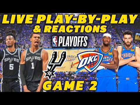 San Antonio Spurs vs Oklahoma City Thunder Game 2 | Live Play-By-Play & Reactions