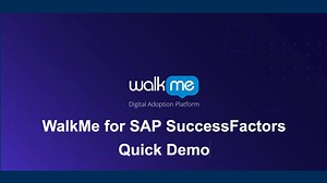 WalkMe for SAP SuccessFactors Quick Demo